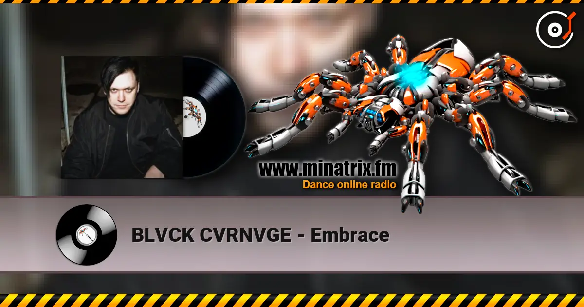 BLVCK CVRNVGE - Embrace escuchar online en alta calidad | Minatrix.FM