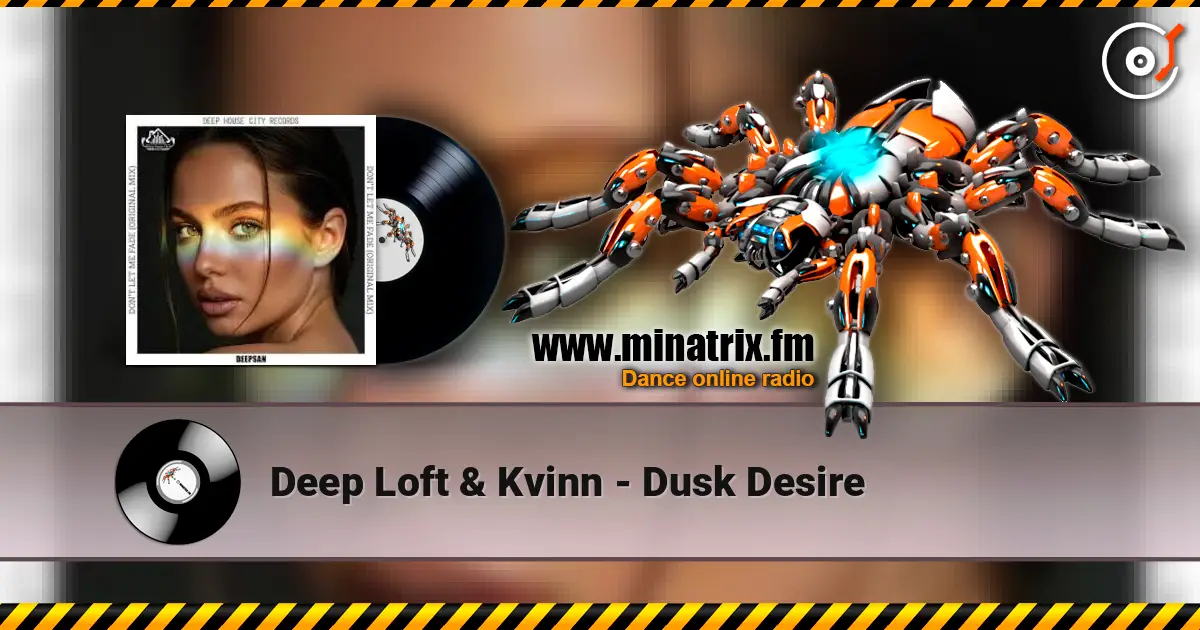Deep Loft & Kvinn - Dusk Desire escuchar online en alta calidad | Minatrix.FM