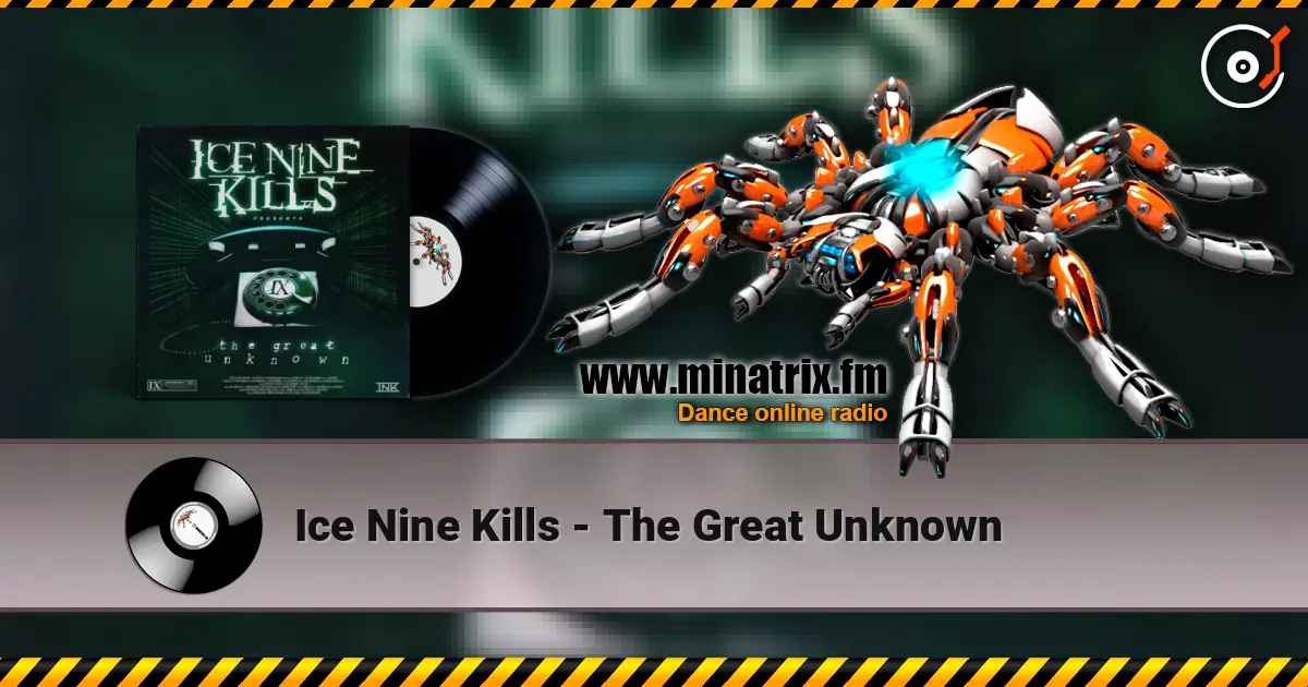 Ice Nine Kills - The Great Unknown escuchar online en alta calidad | Minatrix.FM