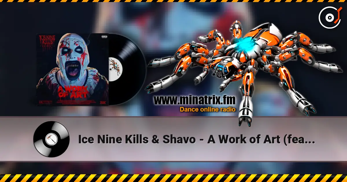 Ice Nine Kills & Shavo - A Work of Art (feat. System of a Down) escuchar online en alta calidad | Minatrix.FM