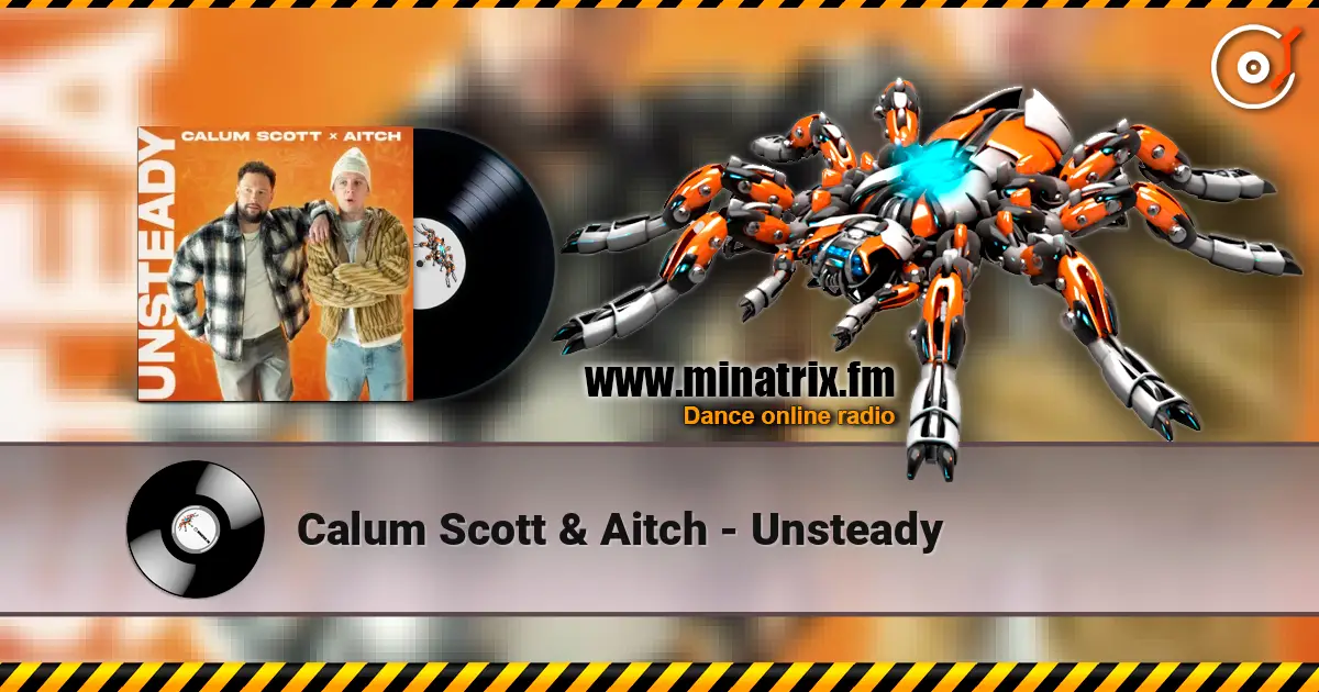 Calum Scott & Aitch - Unsteady escuchar online en alta calidad | Minatrix.FM