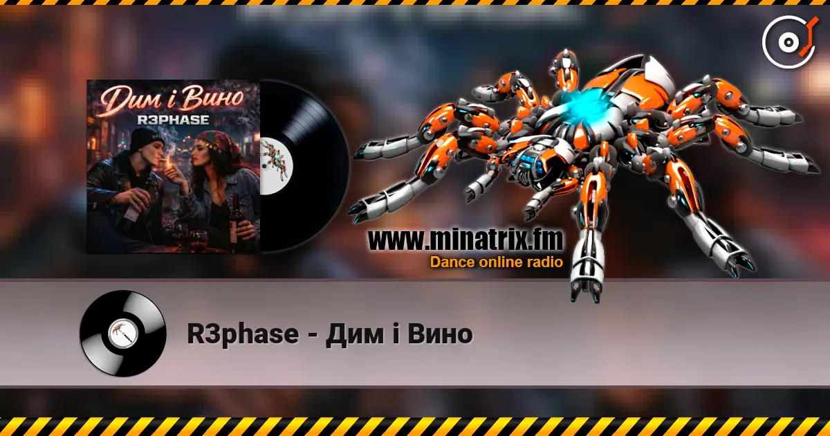 R3phase - Дим і Вино escuchar online en alta calidad | Minatrix.FM