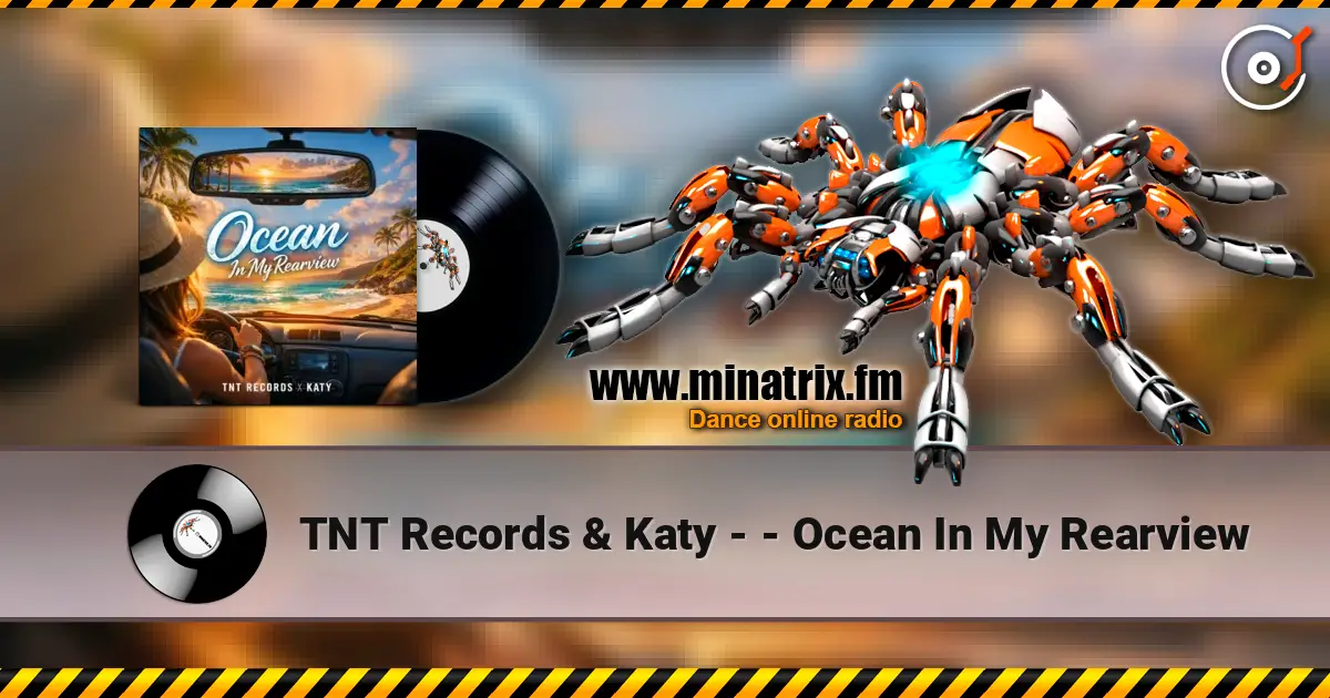 TNT Records & Katy - - Ocean In My Rearview escuchar online en alta calidad | Minatrix.FM