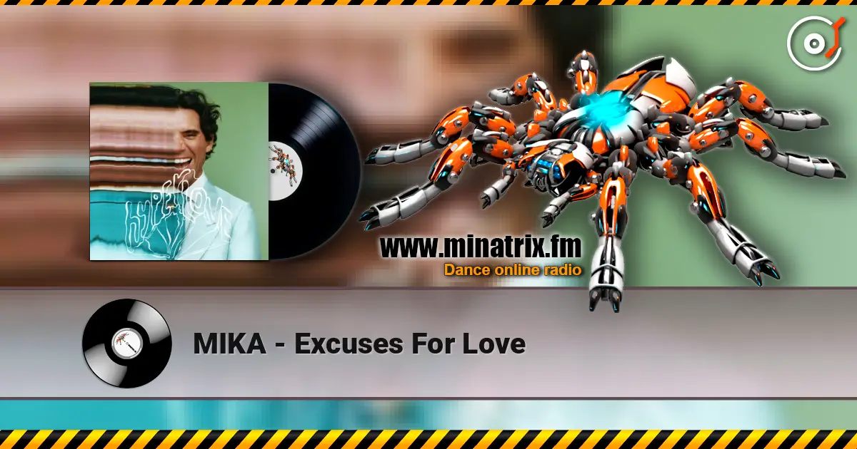 MIKA - Excuses For Love escuchar online en alta calidad | Minatrix.FM
