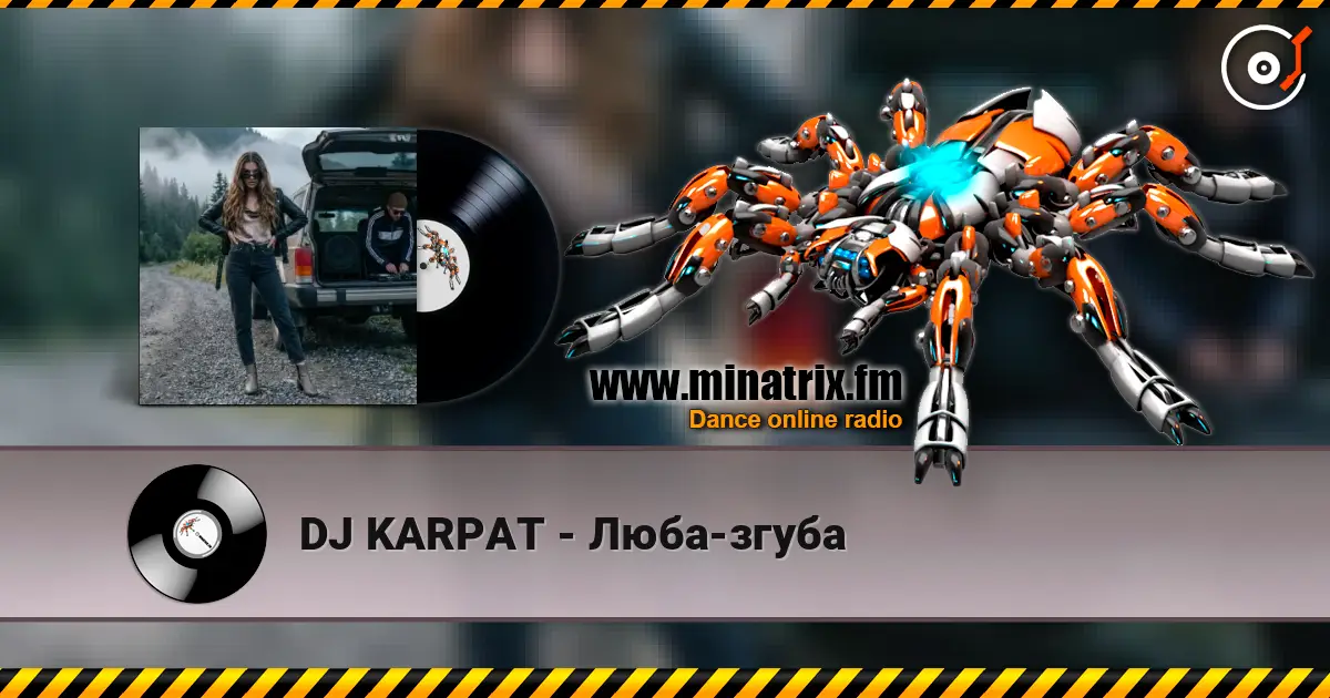 DJ KARPAT - Люба-згуба escuchar online en alta calidad | Minatrix.FM