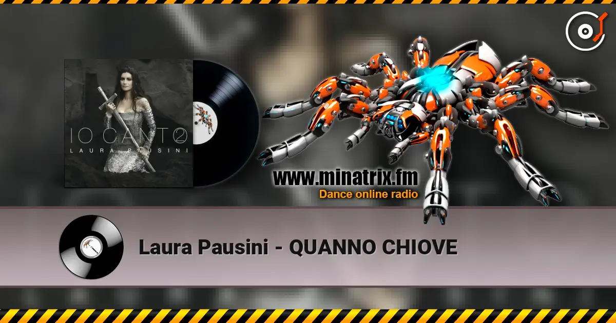 Laura Pausini - QUANNO CHIOVE escuchar online en alta calidad | Minatrix.FM