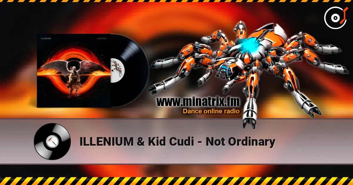 ILLENIUM & Kid Cudi - Not Ordinary escuchar online en alta calidad | Minatrix.FM