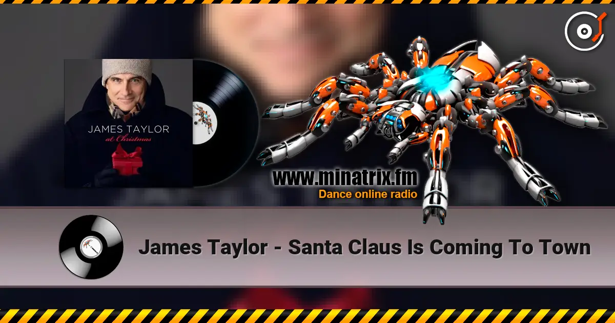 James Taylor - Santa Claus Is Coming To Town escuchar online en alta calidad | Minatrix.FM