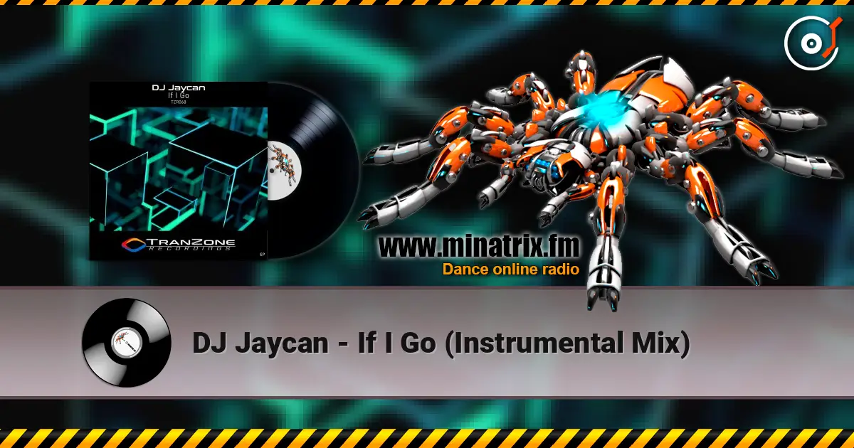 DJ Jaycan - If I Go (Instrumental Mix) escuchar online en alta calidad | Minatrix.FM