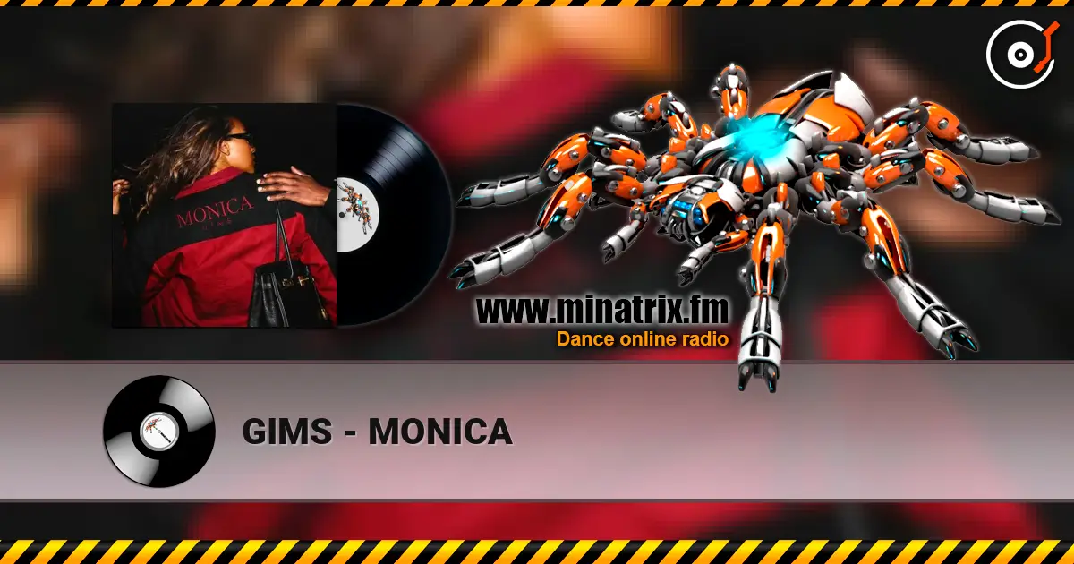 GIMS - MONICA escuchar online en alta calidad | Minatrix.FM