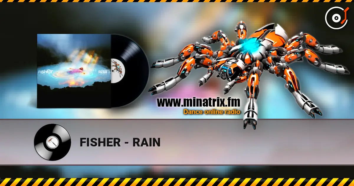 FISHER - RAIN escuchar online en alta calidad | Minatrix.FM