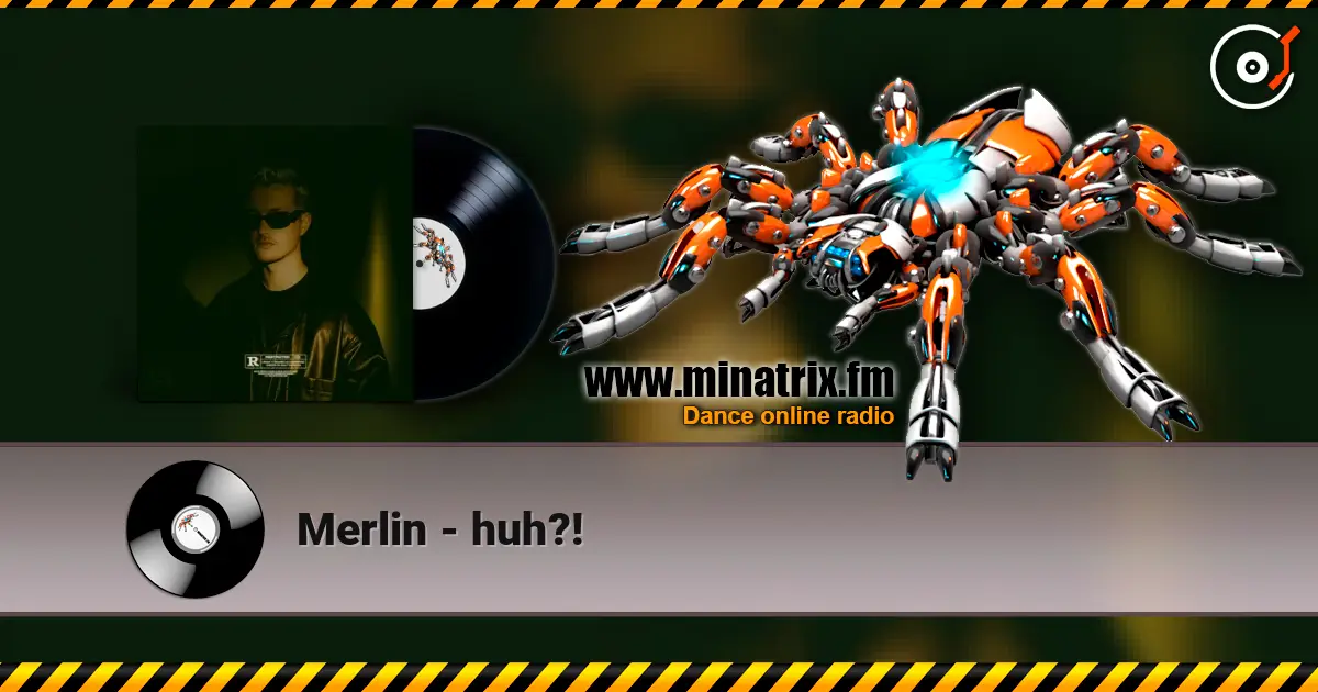 Merlin - huh?! escuchar online en alta calidad | Minatrix.FM