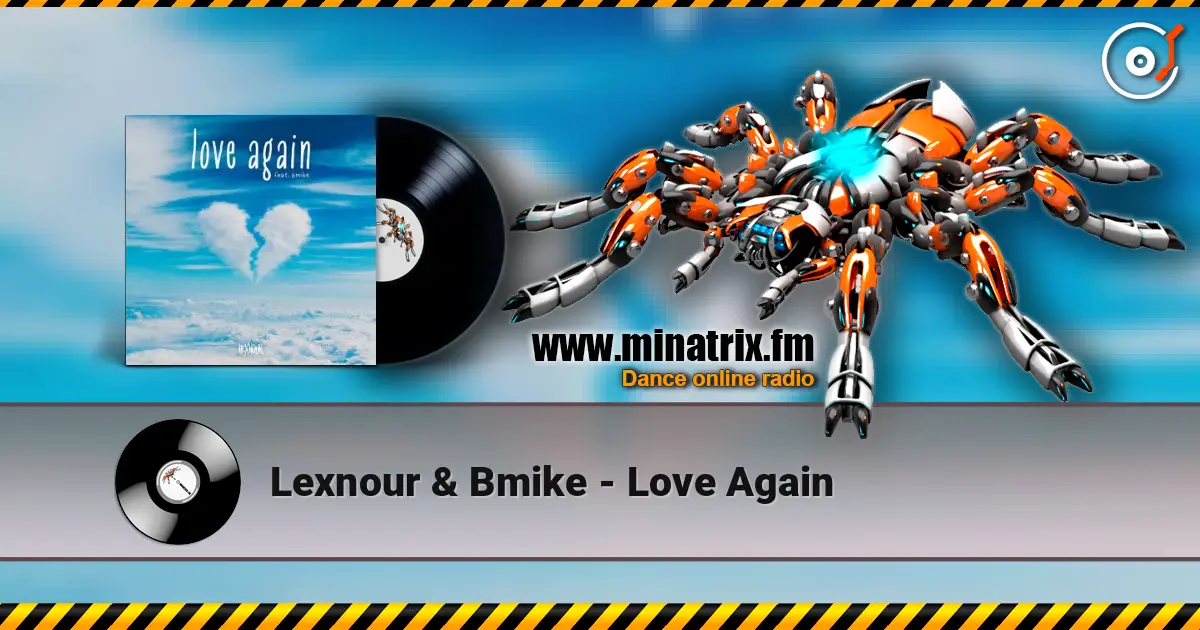 Lexnour & Bmike - Love Again escuchar online en alta calidad | Minatrix.FM
