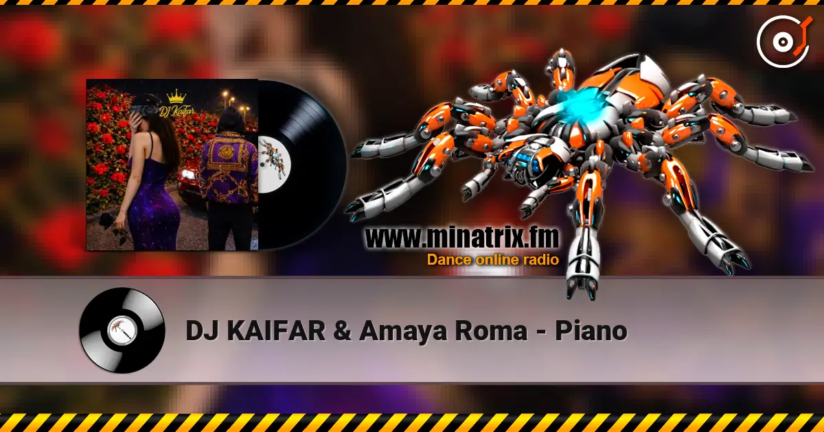 DJ KAIFAR & Amaya Roma - Piano escuchar online en alta calidad | Minatrix.FM