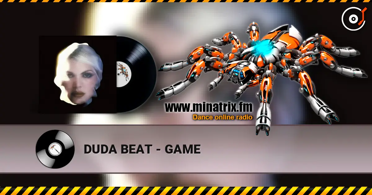 DUDA BEAT - GAME escuchar online en alta calidad | Minatrix.FM