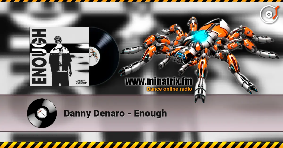 Danny Denaro - Enough escuchar online en alta calidad | Minatrix.FM