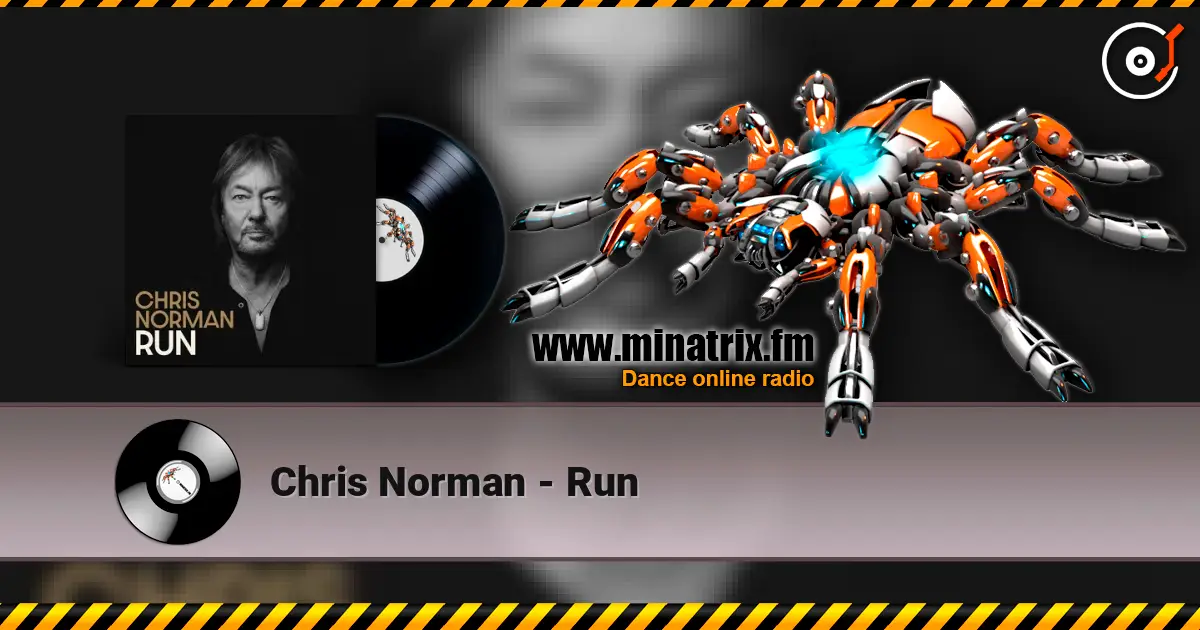 Chris Norman - Run escuchar online en alta calidad | Minatrix.FM