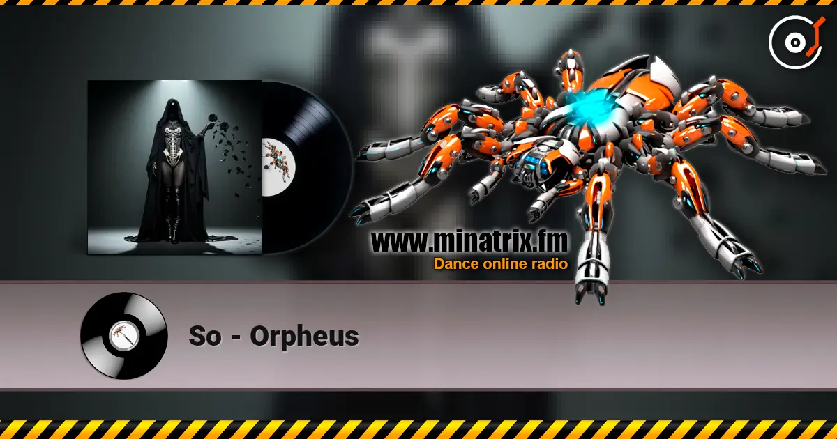 So - Orpheus escuchar online en alta calidad | Minatrix.FM