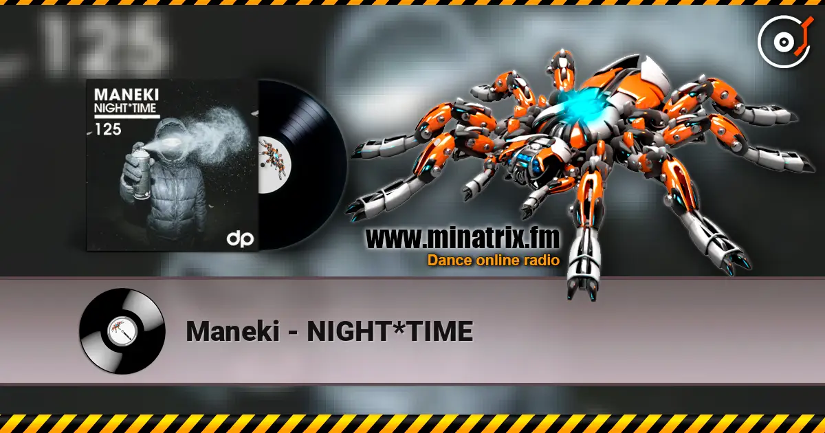 Maneki - NIGHT*TIME escuchar online en alta calidad | Minatrix.FM
