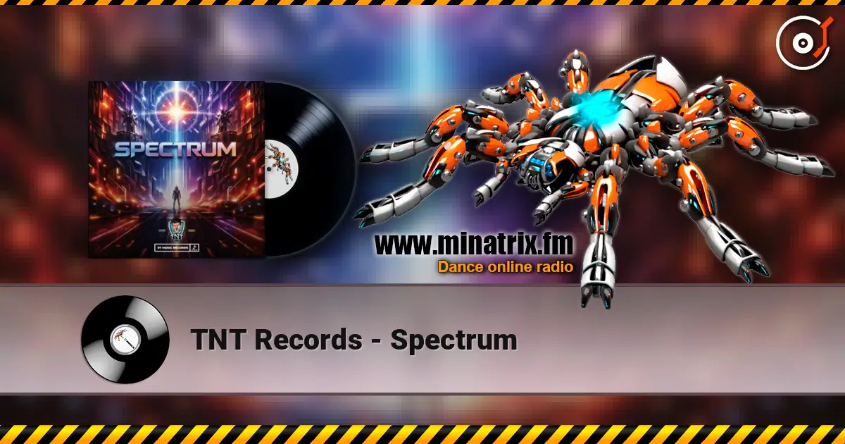 TNT Records - Spectrum escuchar online en alta calidad | Minatrix.FM