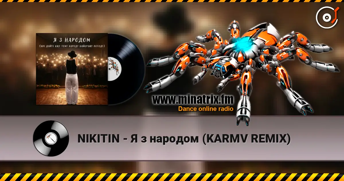 NIKITIN - Я з народом (KARMV REMIX) escuchar online en alta calidad | Minatrix.FM