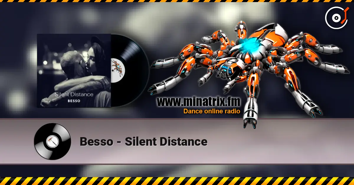 Besso - Silent Distance escuchar online en alta calidad | Minatrix.FM