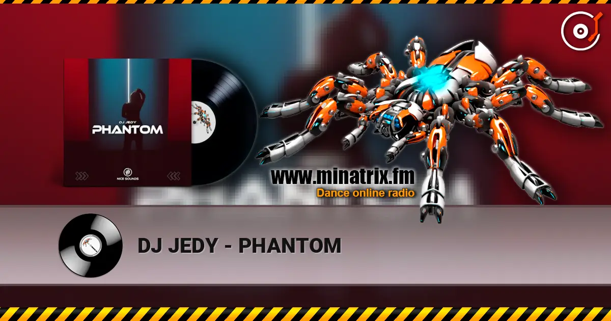 DJ JEDY - PHANTOM escuchar online en alta calidad | Minatrix.FM