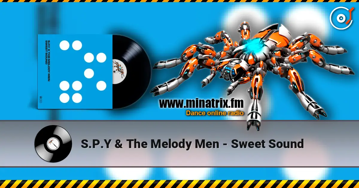 S.P.Y & The Melody Men - Sweet Sound escuchar online en alta calidad | Minatrix.FM