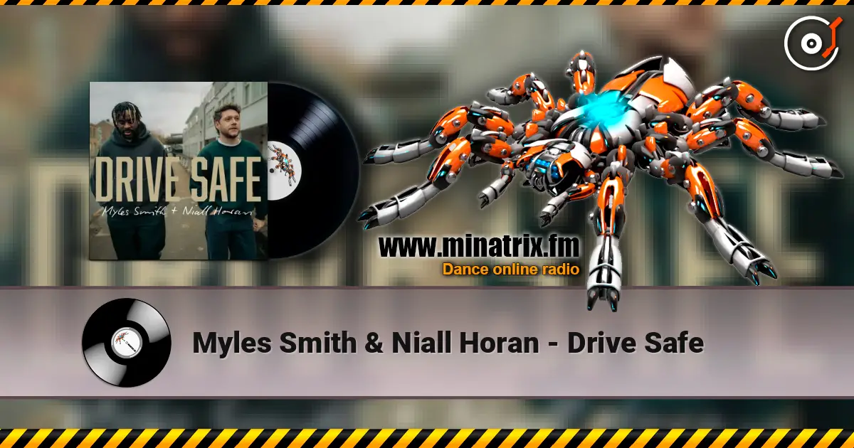 Myles Smith & Niall Horan - Drive Safe escuchar online en alta calidad | Minatrix.FM