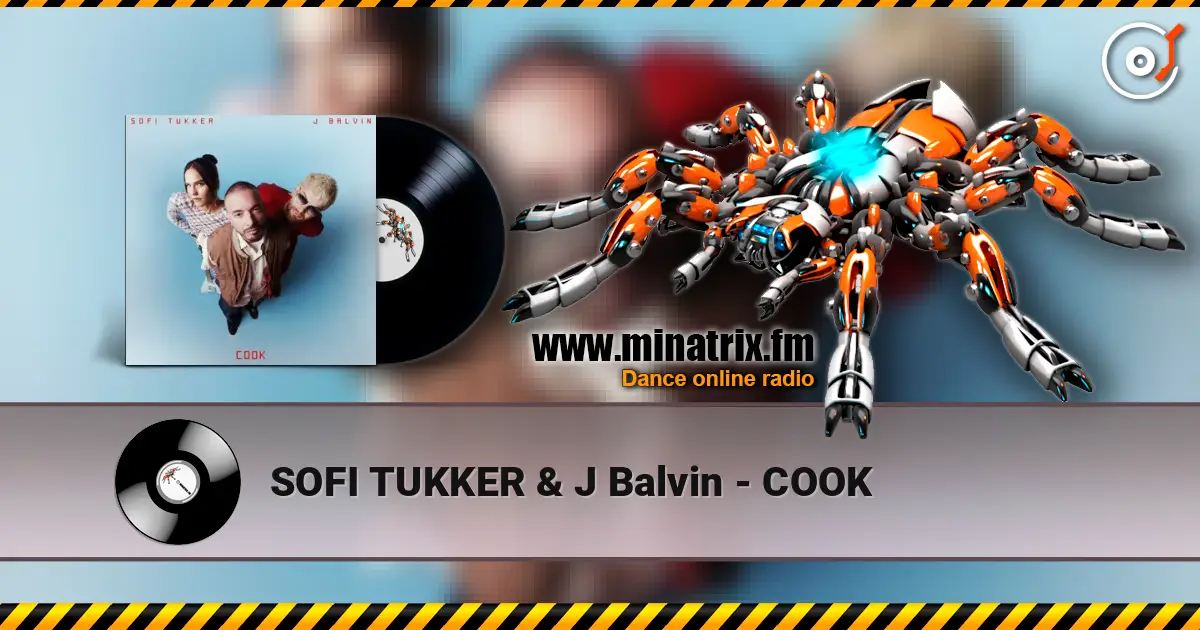 SOFI TUKKER & J Balvin - COOK escuchar online en alta calidad | Minatrix.FM