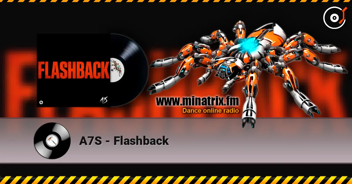A7S - Flashback escuchar online en alta calidad | Minatrix.FM