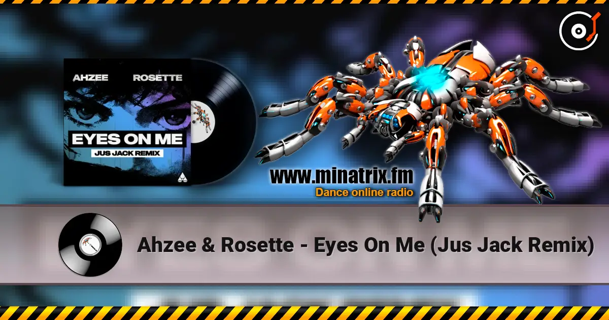 Ahzee & Rosette - Eyes On Me (Jus Jack Remix) escuchar online en alta calidad | Minatrix.FM