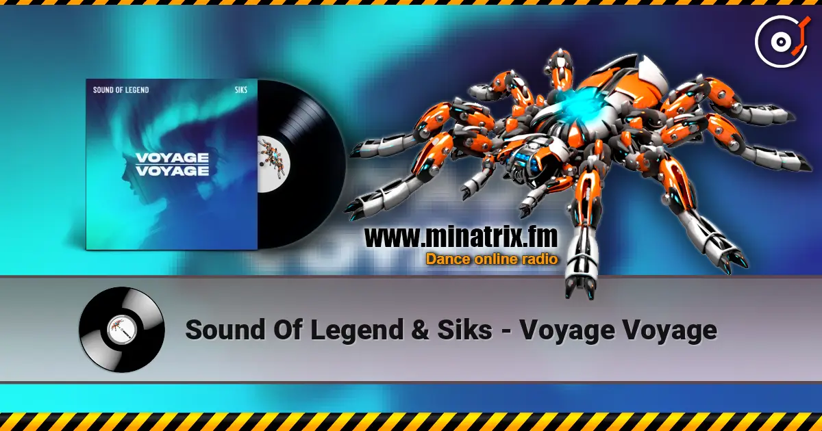 Sound Of Legend & Siks - Voyage Voyage escuchar online en alta calidad | Minatrix.FM