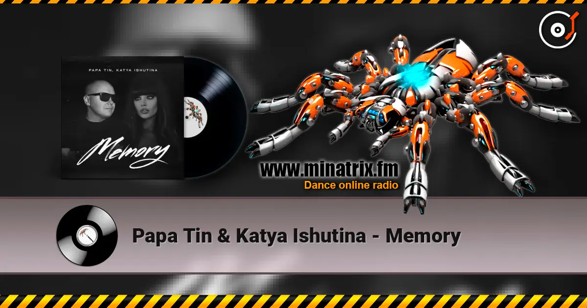 Papa Tin & Katya Ishutina - Memory escuchar online en alta calidad | Minatrix.FM