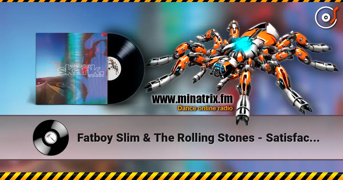 Fatboy Slim & The Rolling Stones - Satisfaction Skank (High Contrast Remix) escuchar online en alta calidad | Minatrix.FM