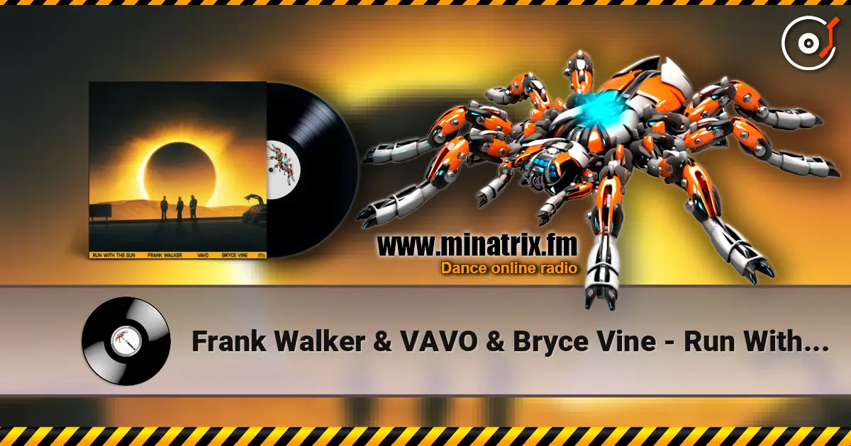 Frank Walker & VAVO & Bryce Vine - Run With The Sun escuchar online en alta calidad | Minatrix.FM