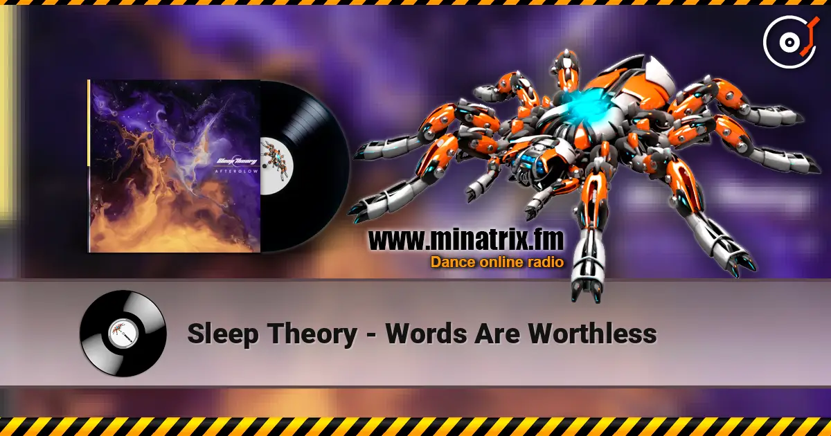 Sleep Theory - Words Are Worthless escuchar online en alta calidad | Minatrix.FM