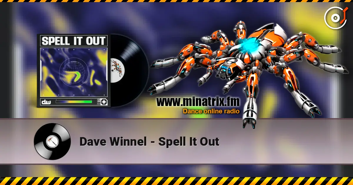 Dave Winnel - Spell It Out escuchar online en alta calidad | Minatrix.FM