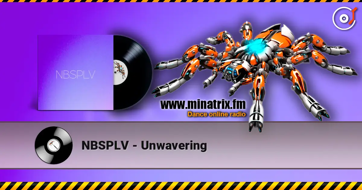 NBSPLV - Unwavering escuchar online en alta calidad | Minatrix.FM