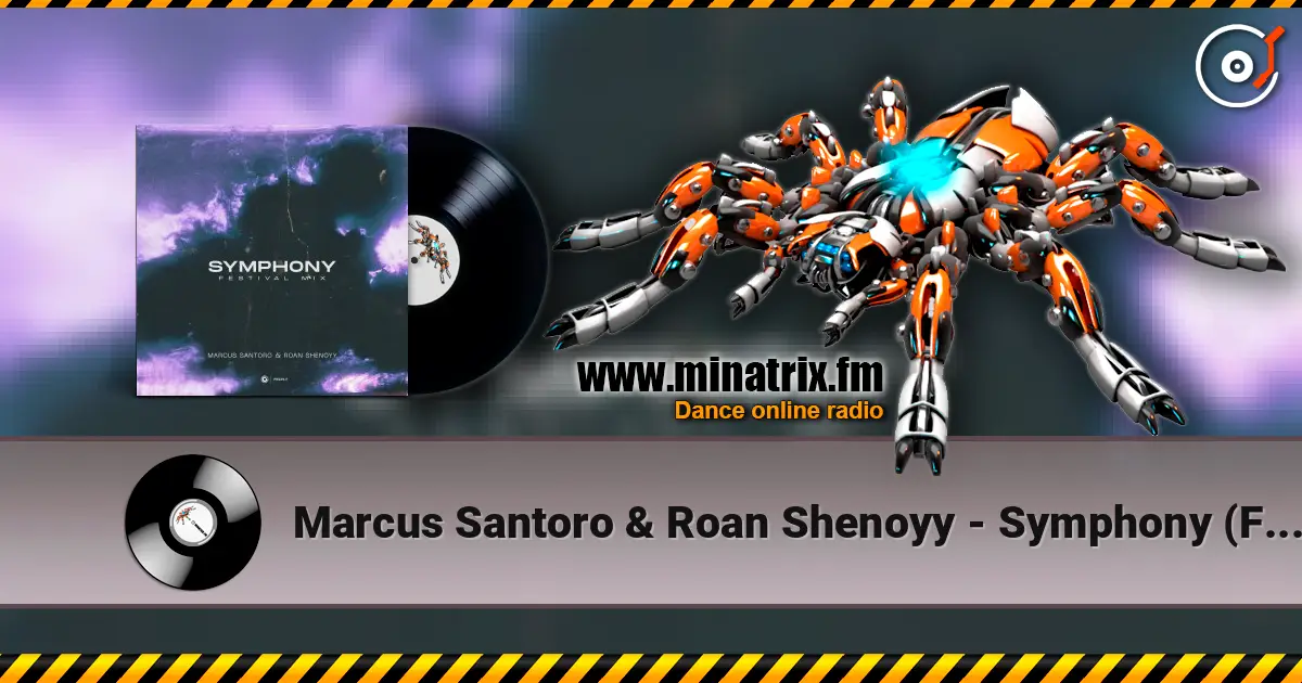 Marcus Santoro & Roan Shenoyy - Symphony (Festival Mix) escuchar online en alta calidad | Minatrix.FM