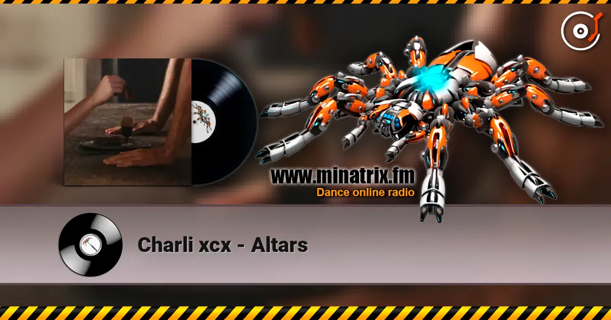 Charli xcx - Altars escuchar online en alta calidad | Minatrix.FM