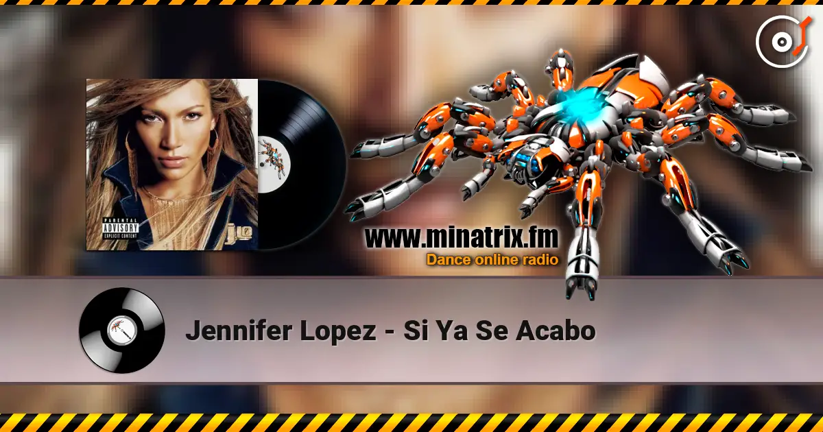 Jennifer Lopez - Si Ya Se Acabo escuchar online en alta calidad | Minatrix.FM