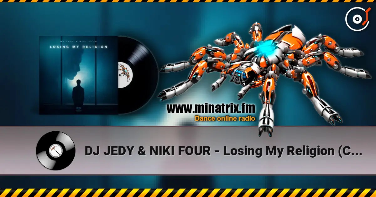 DJ JEDY & NIKI FOUR - Losing My Religion (Cover) escuchar online en alta calidad | Minatrix.FM