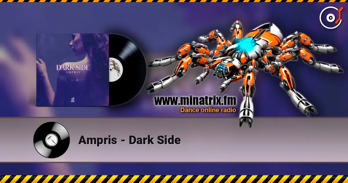 Ampris - Dark Side escuchar online en alta calidad | Minatrix.FM