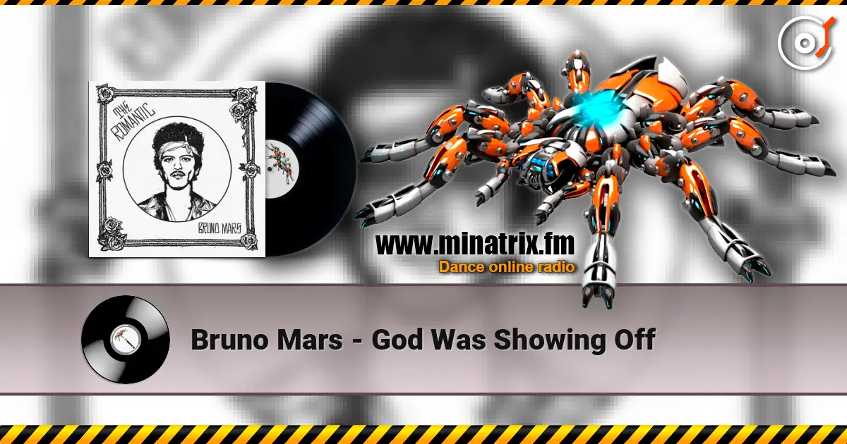Bruno Mars - God Was Showing Off escuchar online en alta calidad | Minatrix.FM