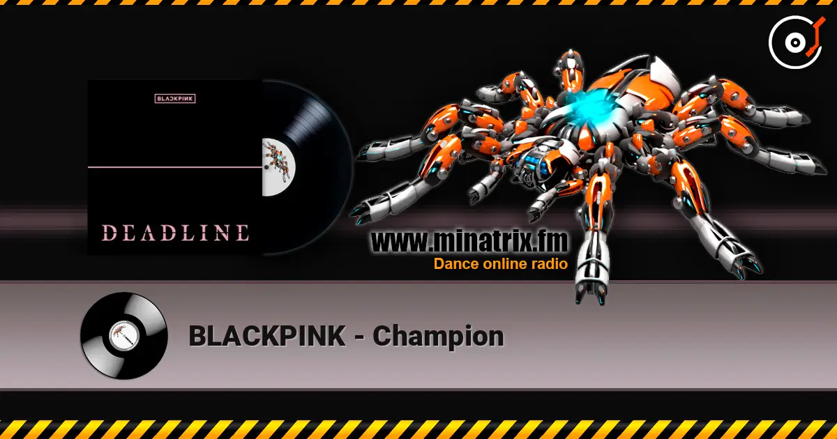 BLACKPINK - Champion escuchar online en alta calidad | Minatrix.FM