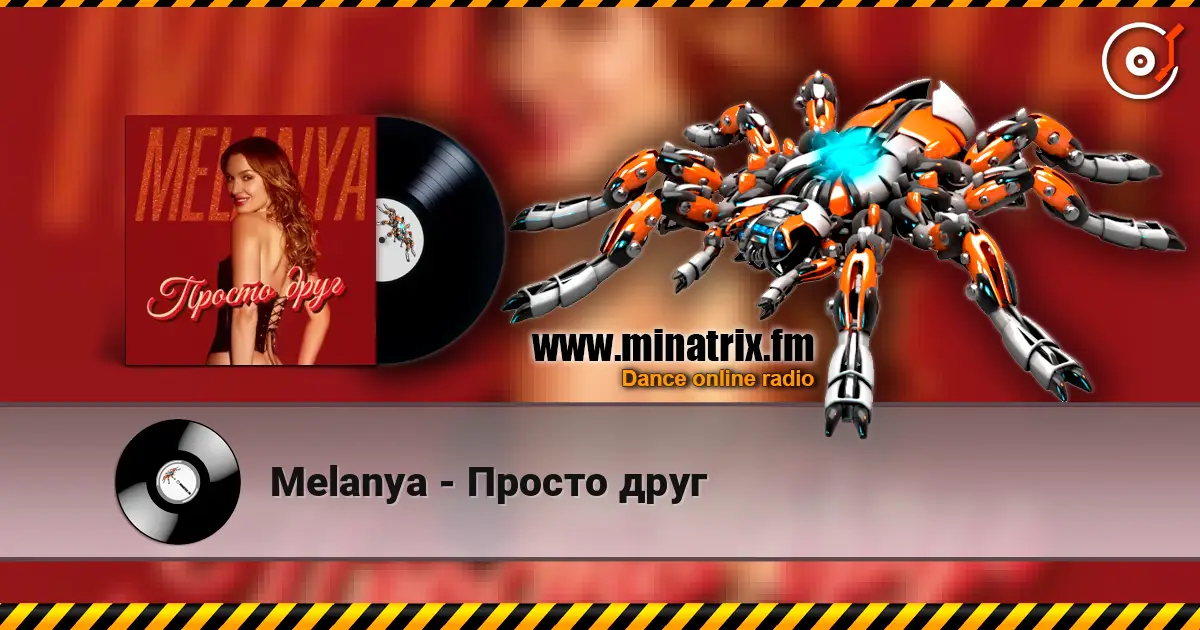 Melanya - Просто друг escuchar online en alta calidad | Minatrix.FM