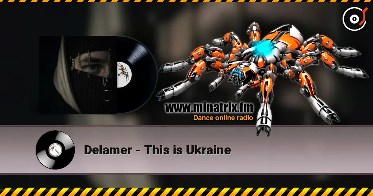 Delamer - This is Ukraine escuchar online en alta calidad | Minatrix.FM