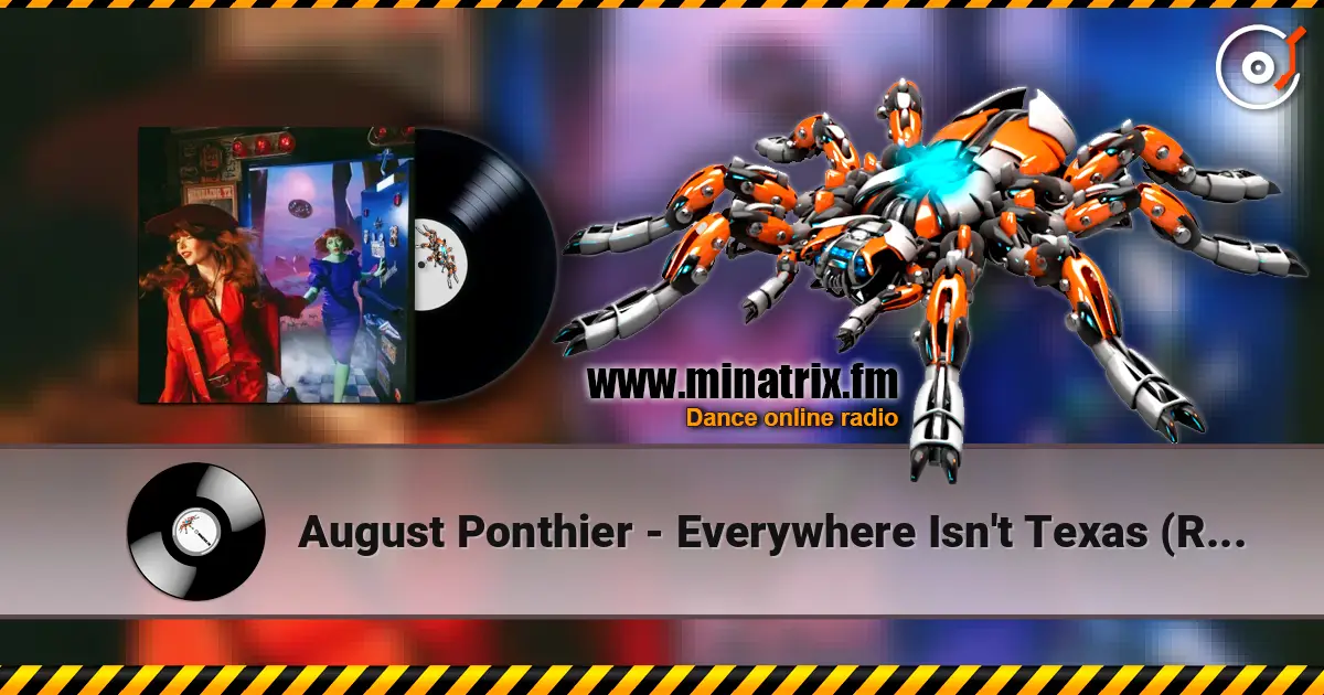 August Ponthier - Everywhere Isn't Texas (Reprise) escuchar online en alta calidad | Minatrix.FM