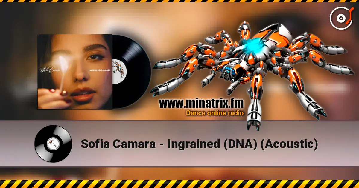 Sofia Camara - Ingrained (DNA) (Acoustic) escuchar online en alta calidad | Minatrix.FM